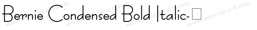 Bernie Condensed Bold Italic字体转换